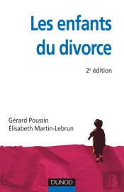 Les Enfants Du Divorce ; Psychologie De La Séparation Parentale (2e Édition)