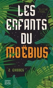 Les Enfants Du Moëbius T.2 : Exodes