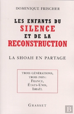 Bertrand.pt - Les Enfants Du Silence Et De La Reconstruction ; La Shoah En Partage