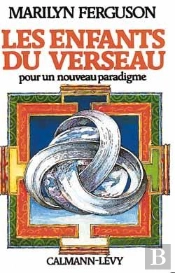 Les Enfants Du Verseau : Pour Un Nouveau Paradigme