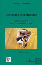 Les Enfants Et La Musique ; Visions De Parents Sur Une Activité Extrascolaire