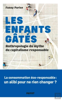 Bertrand.pt - Les Enfants Gates - Anthropologie Des Nouveaux Sauvages Du Capitalisme Soi-Disant Responsable