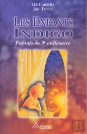 Les Enfants Indigo ; Enfants Du 3e Millenaire