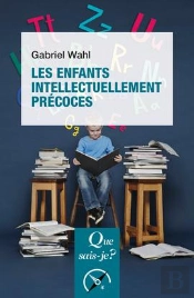 Les Enfants Intellectuellement Précoces (2e Édition)
