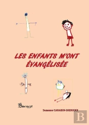 Les Enfants M'Ont Évangélisée