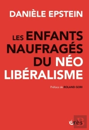 Les Enfants Naufragés Du Néolibéralisme