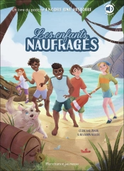 Les Enfants Naufragés Tome 1 : Les Enfants Naufragés