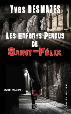 Bertrand.pt - Les Enfants Perdus De Saint Felix