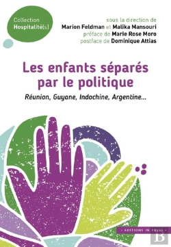 Bertrand.pt - Les Enfants Separés Par Le Politique : Réunion, Guyane, Indochine, Argentine...