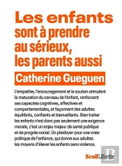 Les Enfants Sont À Prendre Au Sérieux, Les Parents Aussi