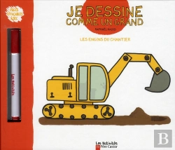 Bertrand.pt - Les Engins Du Chantier ; Je Dessine Comme Un Grand