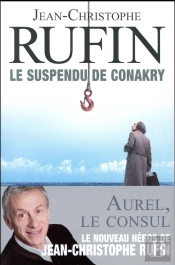 Les Énigmes D'Aurel Le Consul Tome 1 : Le Suspendu De Conakry