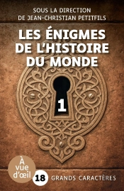 Les Énigmes De L'Histoire Du Monde Partie 1