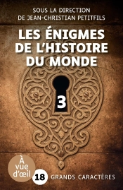 Les Énigmes De L'Histoire Du Monde Partie 3