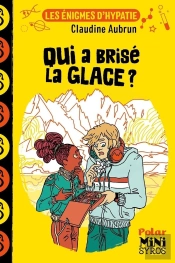 Les Énigmes D'Hypatie : Qui A Brisé La Glace ?