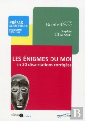 Les Énigmes Du Moi En 30 Dissertations Corrigées
