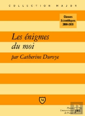 Les Énigmes Du Moi ; Lettres Sup/Spé (Édition 2008-2009)