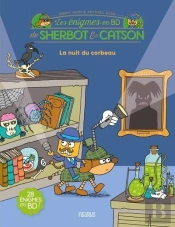Les Énigmes En Bd De Sherbot & Catson : La Nuit Du Corbeau