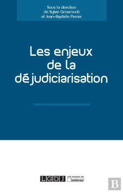 Bertrand.pt - Les Enjeux De La Déjudiciarisation