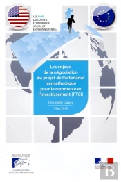 Les Enjeux De La Négociation Du Projet De Partenarait Transatlantique Pour Le Commerce Et L'Investissement
