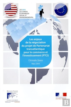 Bertrand.pt - Les Enjeux De La Négociation Du Projet De Partenarait Transatlantique Pour Le Commerce Et L'Investissement