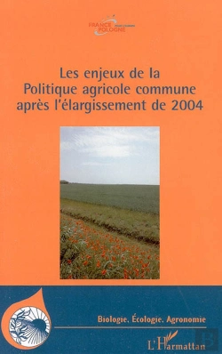 Bertrand.pt - Les Enjeux De La Politique Agricole Commune Apres L'Elargissement De 2004