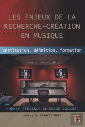 Les Enjeux De La Recherche-Création En Musique