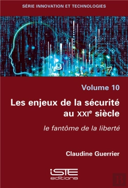 Bertrand.pt - Les Enjeux De La Sécurité Au Xxie Siècle : Le Fantôme De La Liberté
