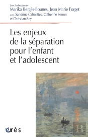 Les Enjeux De La Séparation Pour L'Enfant Et L'Adolescent