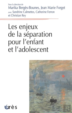 Bertrand.pt - Les Enjeux De La Séparation Pour L'Enfant Et L'Adolescent