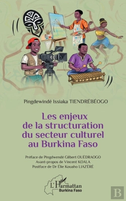 Bertrand.pt - Les Enjeux De La Structuration Du Secteur Culturel Au Burkina Faso