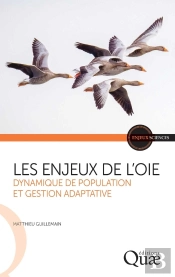 Les Enjeux De L'Oie : Dynamique De Population Et Gestion Adaptative