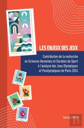 Les Enjeux Des Jeux. Contribution De La Recherche En Sciences Humaines Et Sociales Du Sport : À L'Analyse Des Jeux Olympiques Et Paralympiques De Paris 2024