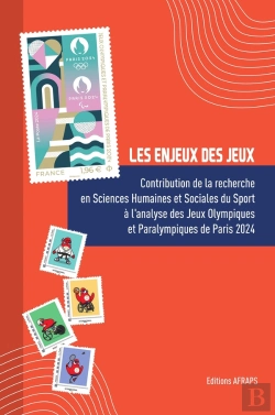 Bertrand.pt - Les Enjeux Des Jeux. Contribution De La Recherche En Sciences Humaines Et Sociales Du Sport : À L'Analyse Des Jeux Olympiques Et Paralympiques De Paris 2024