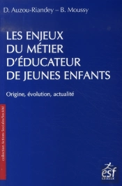 Les Enjeux Du Métier D'Éducateur De Jeunes Enfants