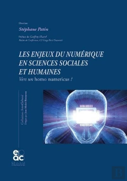 Bertrand.pt - Les Enjeux Du Numerique En Sciences Sociales Et Humaines - Vers Un Homo Numericus ?