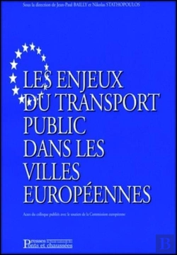 Bertrand.pt - Les Enjeux Du Transport Public Dans Les Villes Europeennes ; Actes Du Colloque Avec Le Soutien