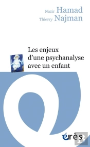 Les Enjeux D'Une Psychanalyse Avec Un Enfant