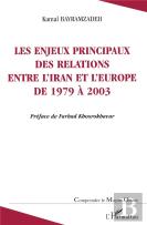 Les Enjeux Principaux Des Relations Entre L'Iran Et L'Europe De 1979 A 2003