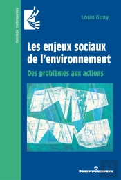 Les Enjeux Sociaux De L'Environnement - Des Problemes Aux Actions