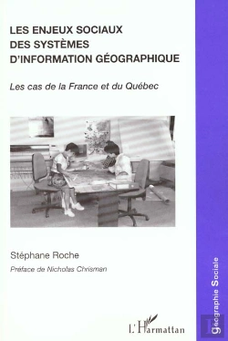 Bertrand.pt - Les Enjeux Sociaux Des Systemes D'Information Geographique : Le Cas De La France Et Du Québec