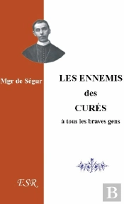 Les Ennemis Des Curés, À Tous Les Braves Gens