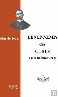 Bertrand.pt - Les Ennemis Des Curés, À Tous Les Braves Gens