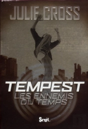 Les Ennemis Du Temps. Tempest T.1