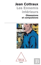 Les Ennemis Intérieurs : Obsessions Et Compulsions