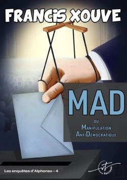 Bertrand.pt - Les Enquêtes D'Alponso Tome 4 : Mad Ou Manipulation Antidémocratique