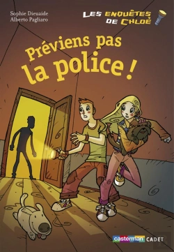 Bertrand.pt - Les Enquêtes De Chloé ; Préviens Pas La Police !
