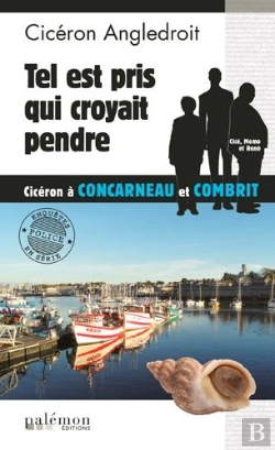 Bertrand.pt - Les Enquêtes De Cicéron : Tel Est Pris Qui Croyait Pendre