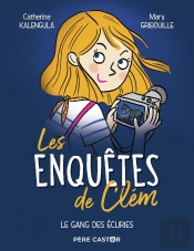 Les Enquêtes De Clem Tome 2 : Le Gang Des Écuries