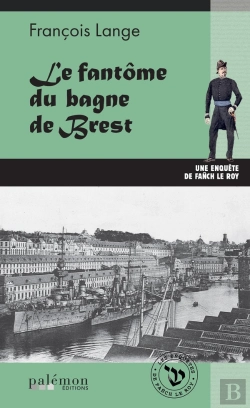 Bertrand.pt - Les Enquêtes De Fanch Le Roy : Le Fantôme Du Bagne De Brest
